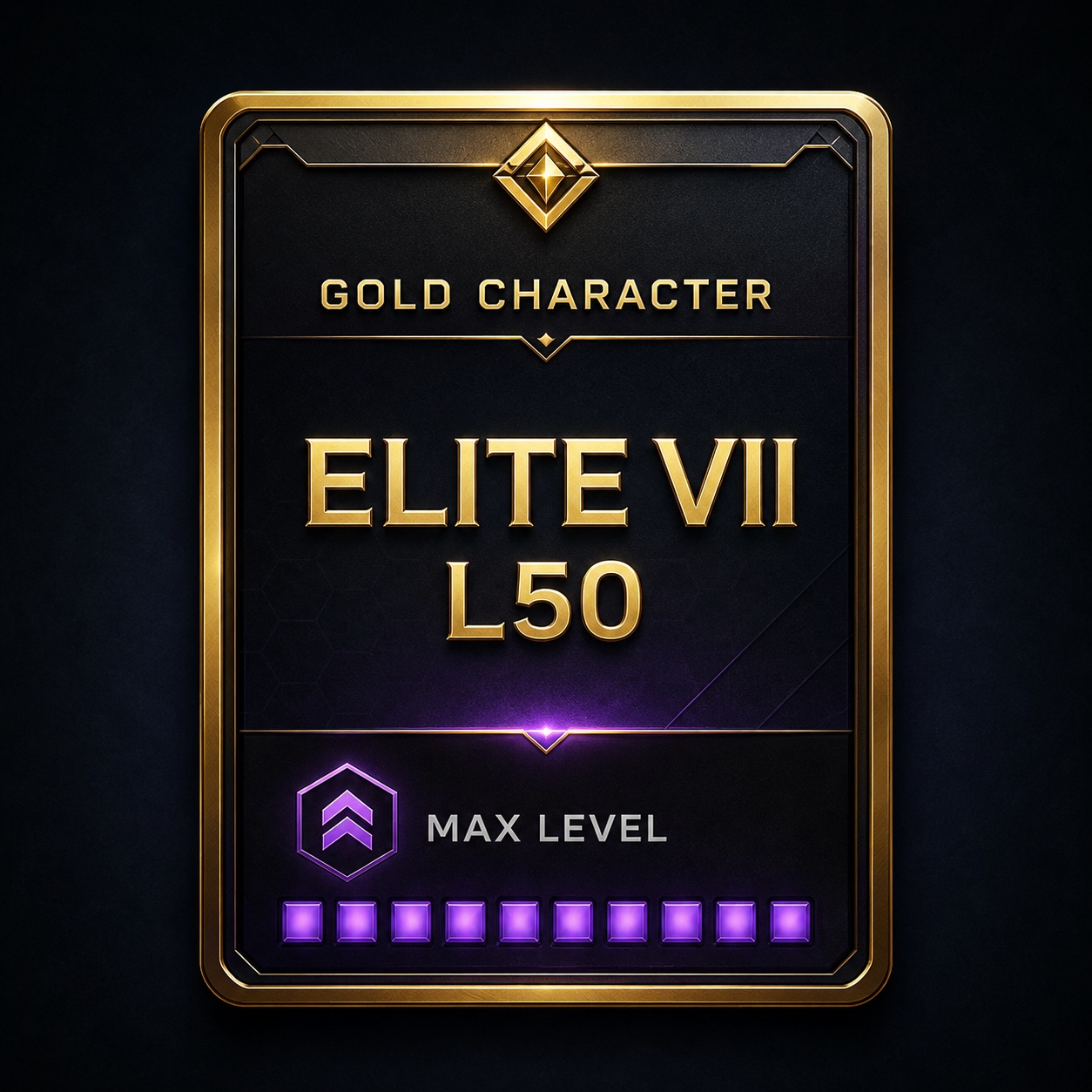 Gold Characters Elite VII Level 50 Max Augments
